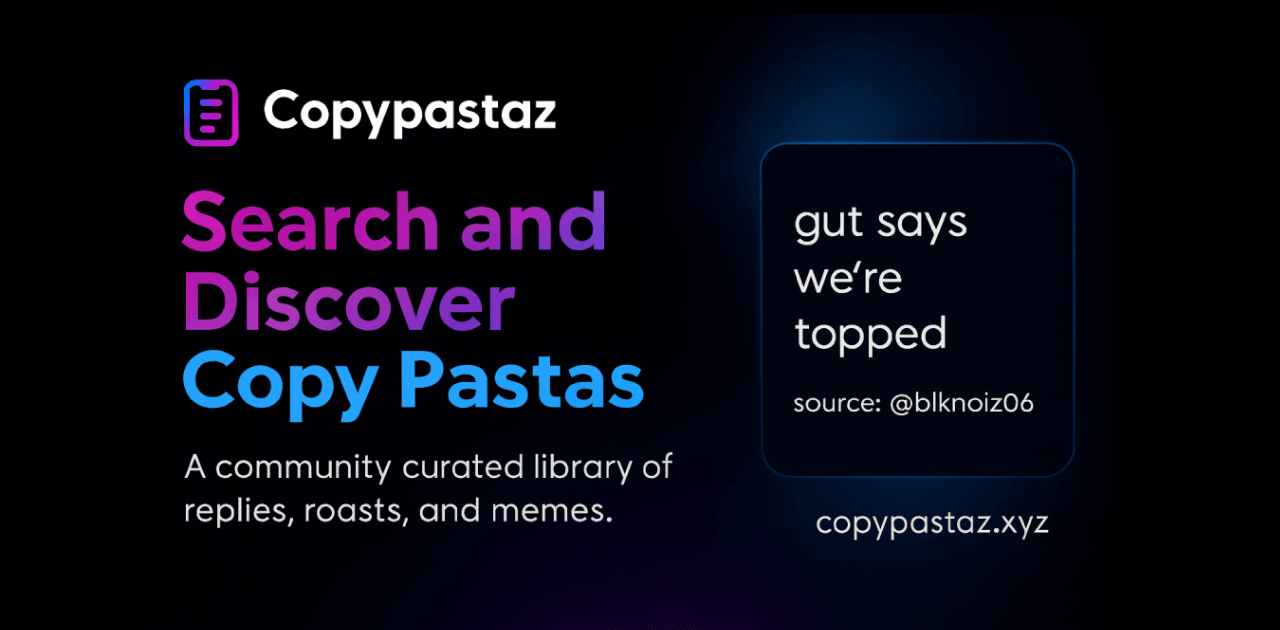 Copypastaz - Search and Discover Copy Pastas